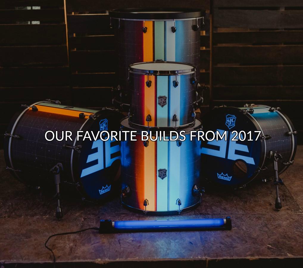 Our Favorite Builds from 2017